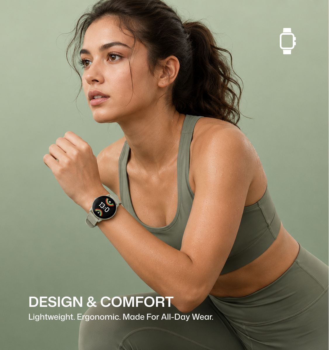 A woman in an olive green sports bra and matching leggings wears a smartwatch on her wrist, posed against a muted sage green background with promotional text reading 'DESIGN & COMFORT' and a small watch icon in the top right.